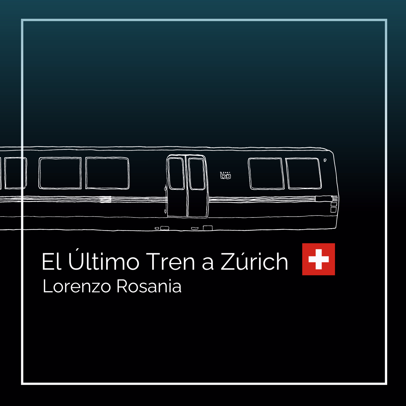 El último tren a Zúrich